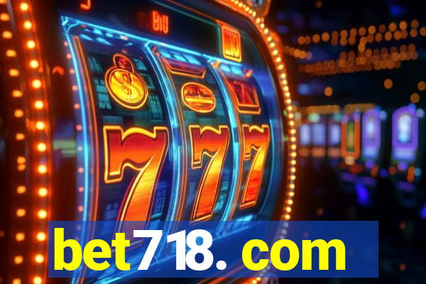 bet718. com